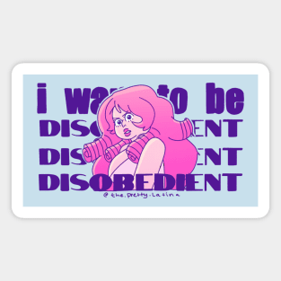 I Want to be Disobedient Magnet